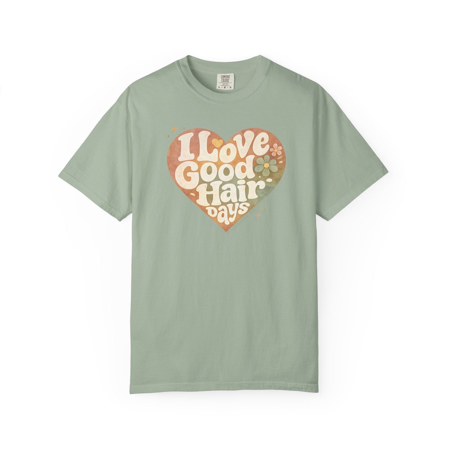 "I Love Good Hair Days" T-Shirt