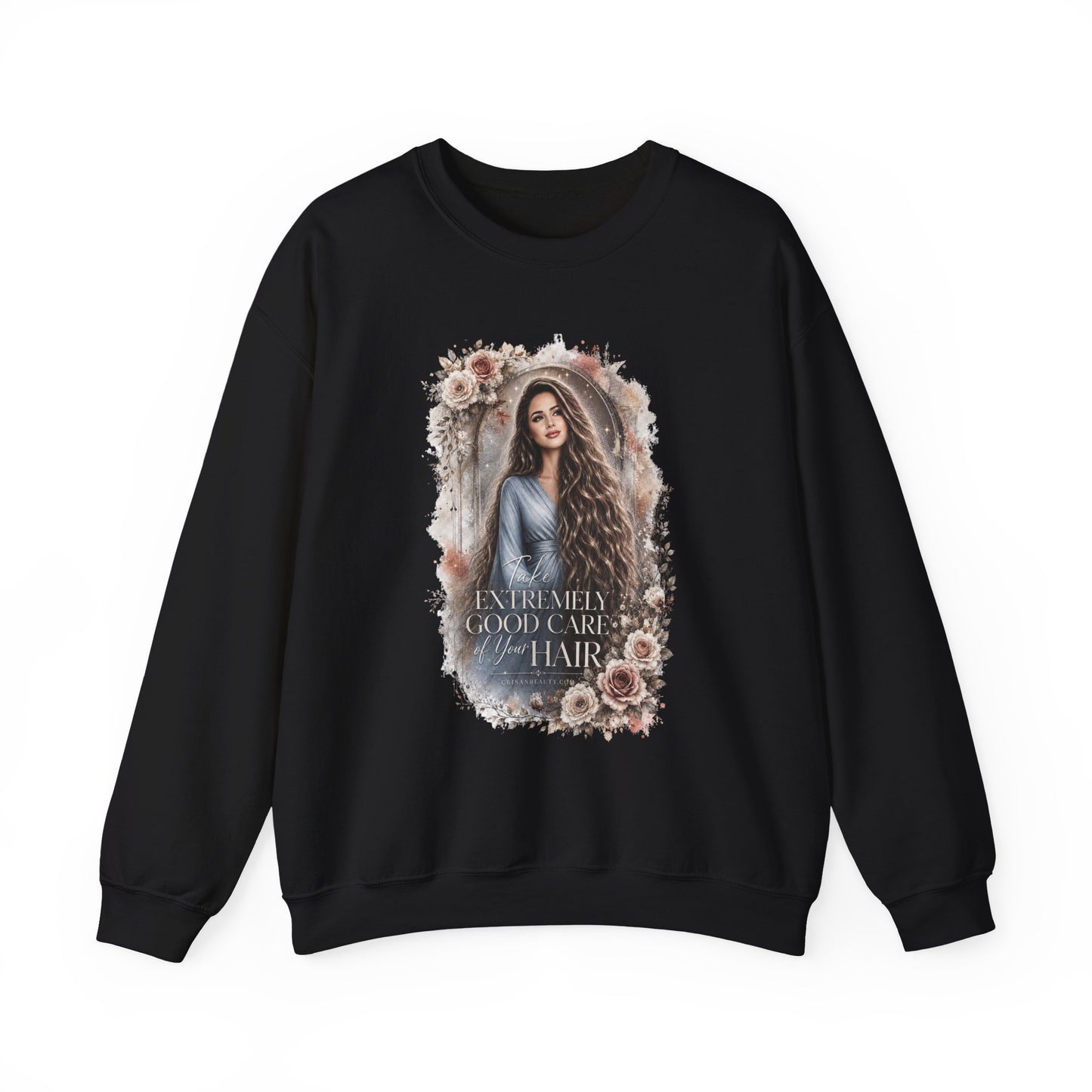 Crewneck Sweatshirt — “Take Extremely Good Care of Your Hair” Floral Portrait Pullover