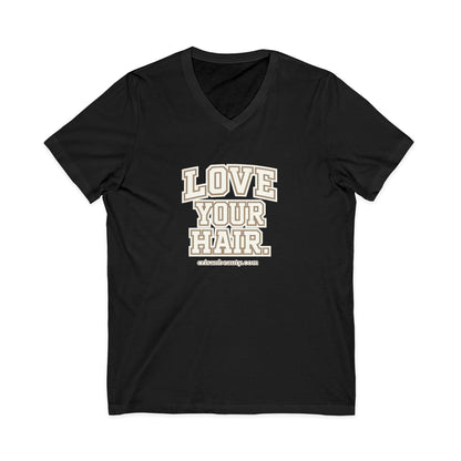 Love Your Hair V-Neck Tee — Positive Hair Care Graphic T-Shirt