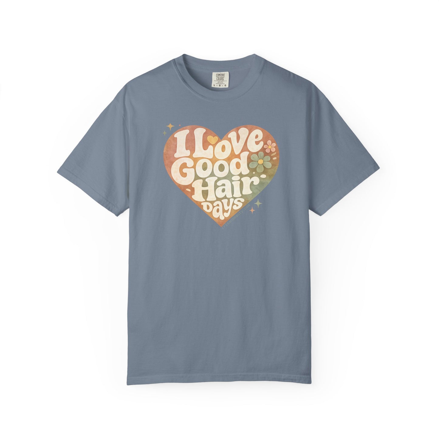 "I Love Good Hair Days" T-Shirt