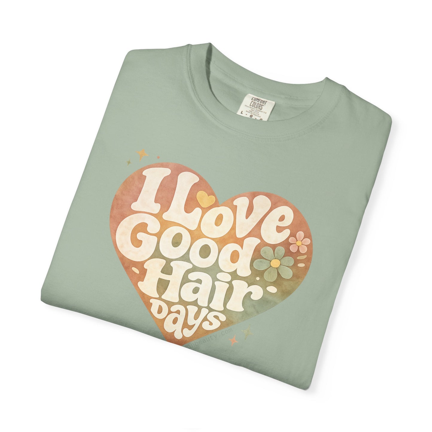 "I Love Good Hair Days" T-Shirt