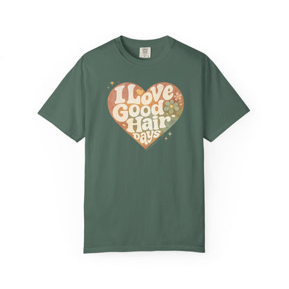 "I Love Good Hair Days" T-Shirt