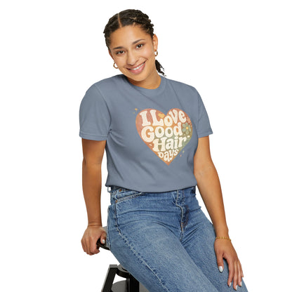 "I Love Good Hair Days" T-Shirt