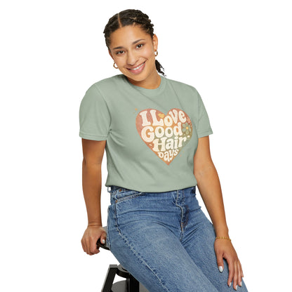 "I Love Good Hair Days" T-Shirt