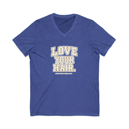 Love Your Hair V-Neck Tee — Positive Hair Care Graphic T-Shirt
