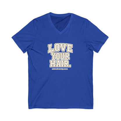 Love Your Hair V-Neck Tee — Positive Hair Care Graphic T-Shirt