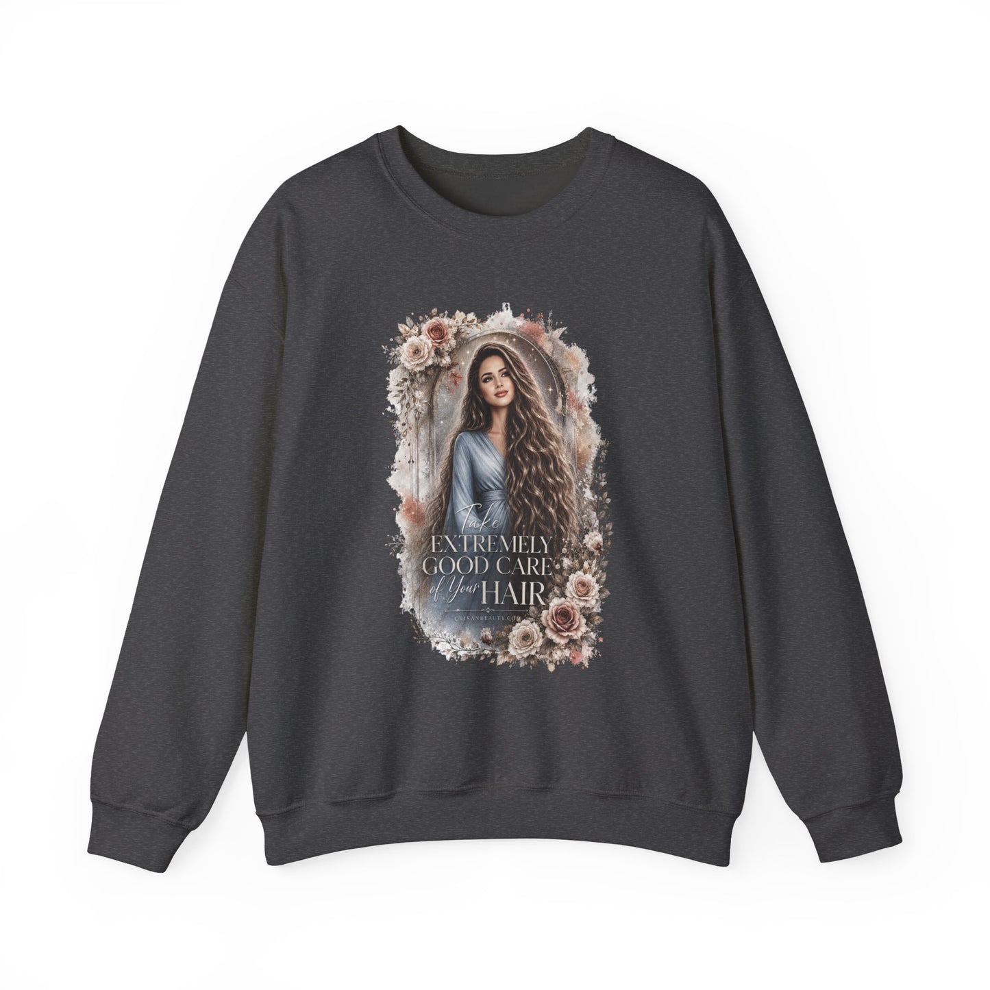 Crewneck Sweatshirt — “Take Extremely Good Care of Your Hair” Floral Portrait Pullover